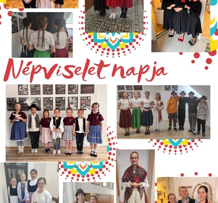 Népviselet napja a Szilágyiban – április 24.